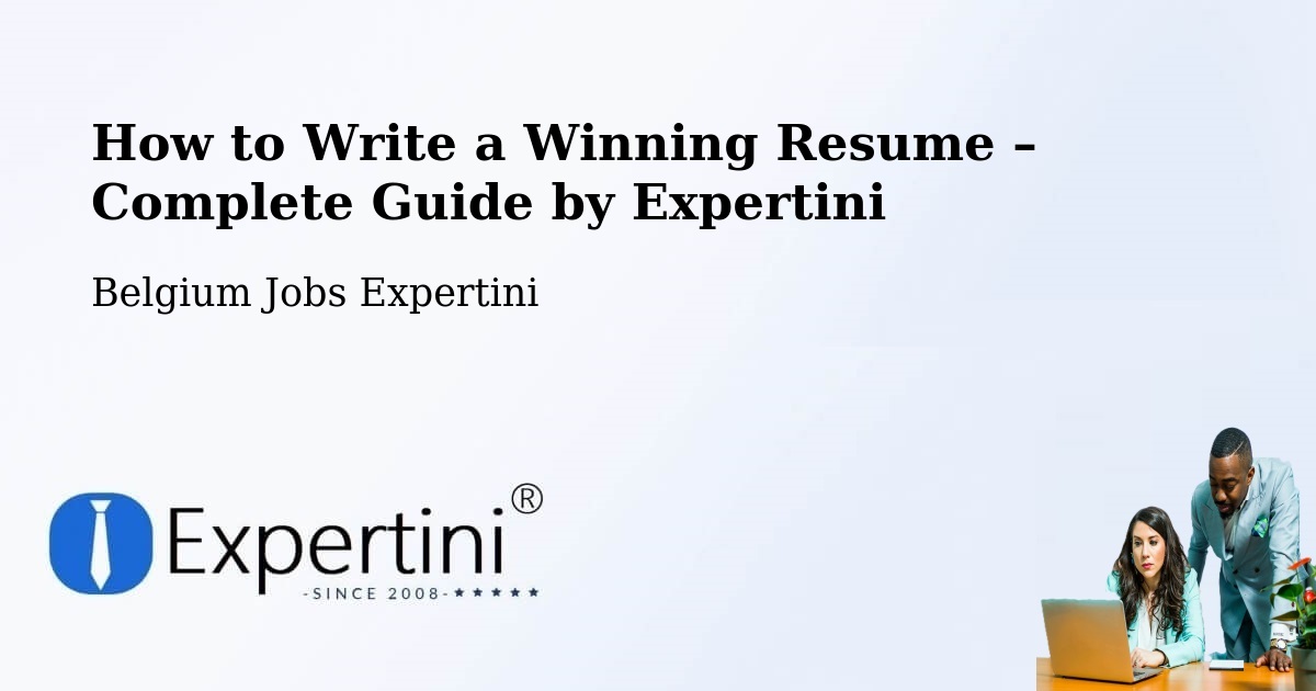 Resume Writing Guide for Job Seekers – Lier - Lier, Belgium Jobs Expertini